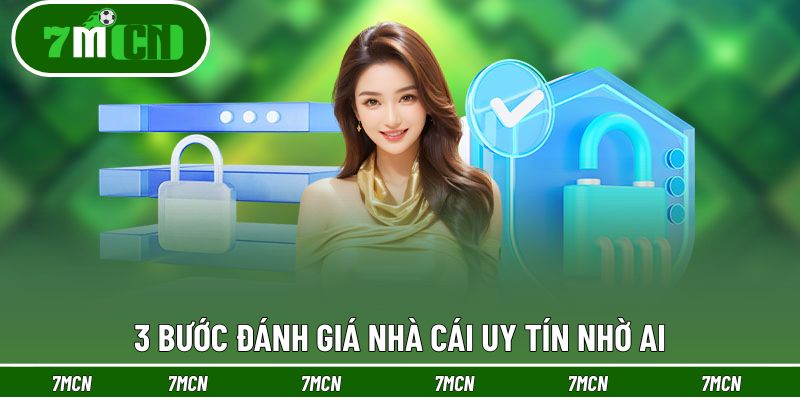 Tiêu Chí AI Để Đánh Giá Nhà Cái Uy Tín - Phát Hiện Đến 99% 3 Chia sẻ biện pháp đánh giá sân chơi nhờ AI