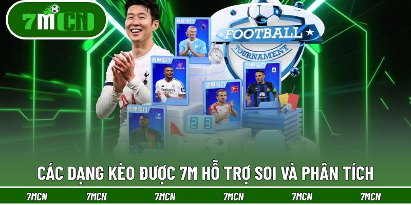 7M 25 Các dạng kèo hỗ trợ thông tin trong 7M