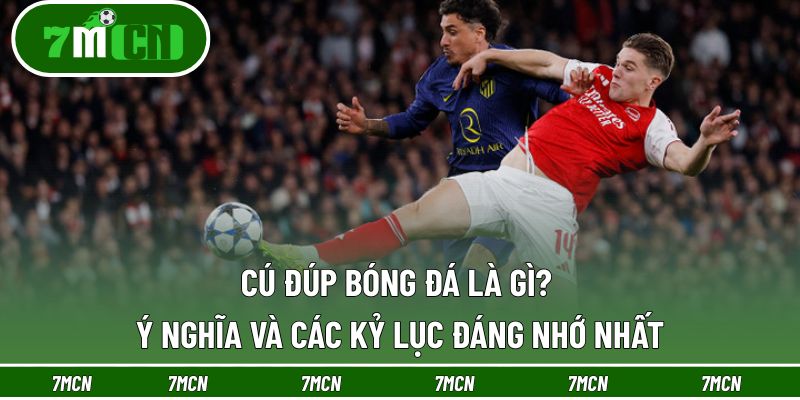Cú Đúp Bóng Đá Là Gì