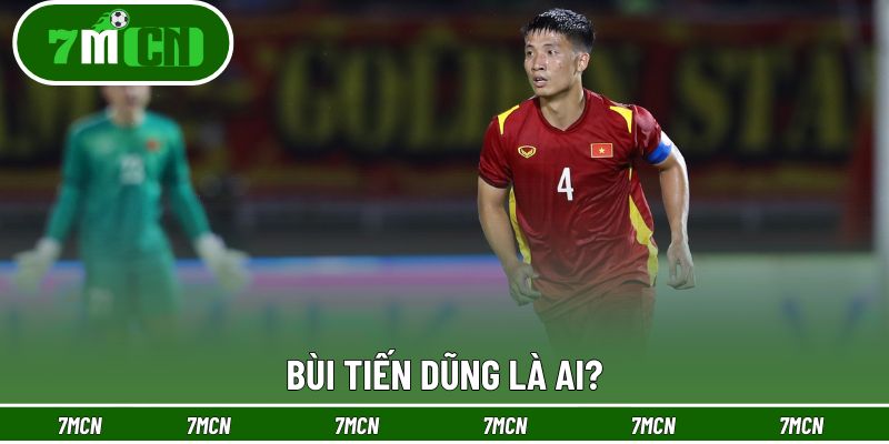 Đôi nét về Bùi Tiến Dũng