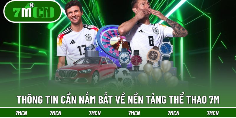 7M 17 Nền tảng pháp lý và các thông tin chung về 7M