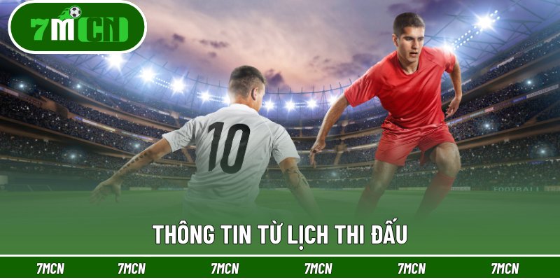 Thông tin từ lịch thi đấu