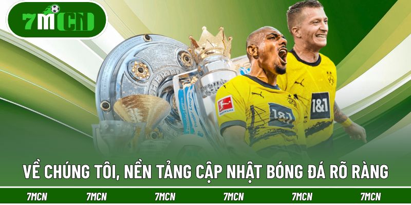 Về chúng tôi, nền tảng cập nhật bóng đá rõ ràng